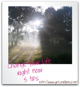 change_your_life_right_now